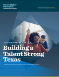 Building a Talent Strong Texas: A strategic plan for higher education