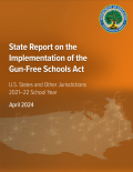 State Report on the Implementation of the Gun-Free Schools Act (GFSA): U.S. States and other Jurisdictions 2021-22 School Year