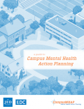 Cover image of A Guide to Campus Mental Health Action Planning resource