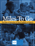 Miles to Go: The State of Education for Black Students in America