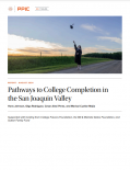 Pathways to College Completion in the San Joaquin Valley