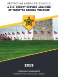 Protecting America's Schools: A U.S. Secret Service Analysis of Targeted School Violence