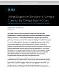 Using Supportive Services to Advance Community College Equity Goals