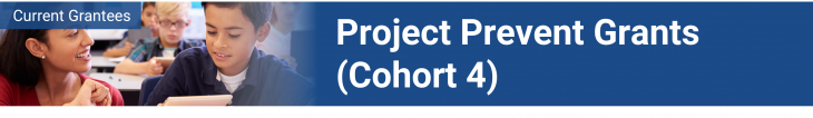 Project Prevent Grants (Cohort 4) Banner